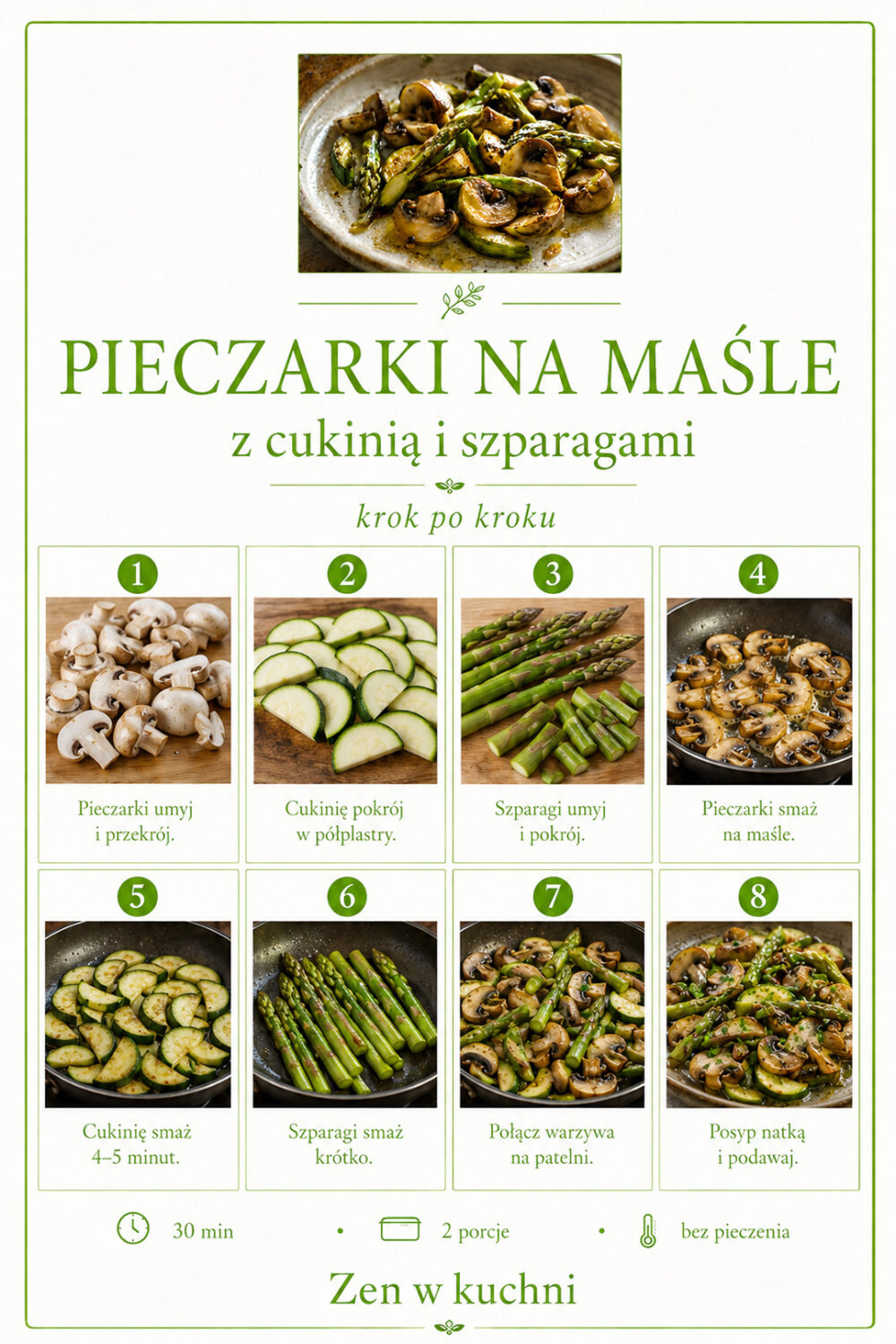 Pieczarki na maśle ze szparagami i cukinią – przepis krok po kroku
